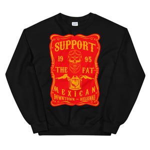 Support The Fat Mexican Sweatshirt