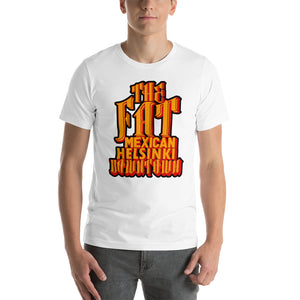 Fat Mexican - Short-Sleeve T-shirt