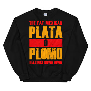 Plata O Plomo Sweatshirt