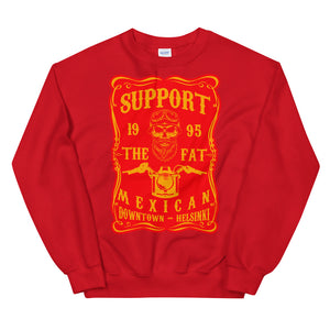 Support The Fat Mexican Sweatshirt