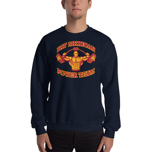 The Fat Mexican Power Team - Unisex Sweatshirt