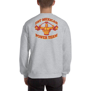 Fat Mexican Power Team - 2 side - Unisex Sweatshirt