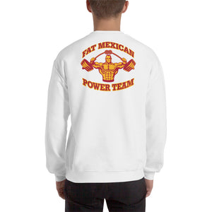 Fat Mexican Power Team - 2 side - Unisex Sweatshirt