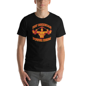 The Fat Mexican Power Team - Unisex T-Shirt